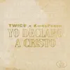 Yo Declaro a Cristo - Single album lyrics, reviews, download