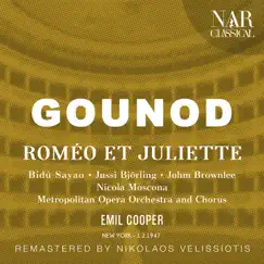 GOUNOD: ROMÉO ET JULIETTE by Emil Cooper & The Metropolitan Opera Orchestra album reviews, ratings, credits