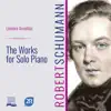 Robert Schumann - The Works for Solo Piano CD 8 album lyrics, reviews, download