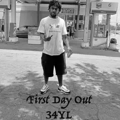 First Day Out - Single by 34YL album reviews, ratings, credits