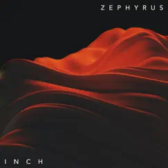 Inch - Single by Zephyrus album reviews, ratings, credits