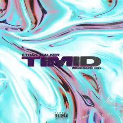 Timid - Single by MoeSOS DC & Erhys album reviews, ratings, credits