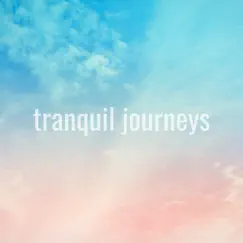 Gentle Skies by Tranquil Journeys album reviews, ratings, credits