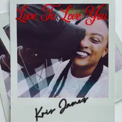 Love To Love You (Radio) - Single by Kris Jamez album reviews, ratings, credits