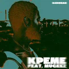 Kpeme (feat. Mugeez & R2Bees) - Single by B4bonah album reviews, ratings, credits