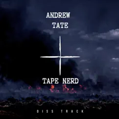 ANDREW TATE VS TAPE NERD Diss Track Song Lyrics