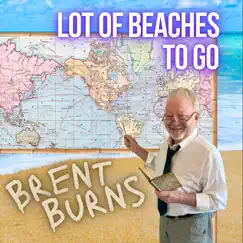 Lot of Beaches to Go by Brent Burns, Bill Whyte & James White album reviews, ratings, credits