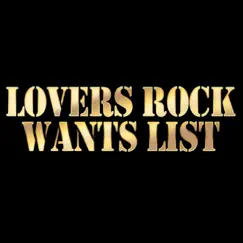 Lovers Rock Wants List by Various Artists album reviews, ratings, credits