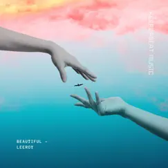 Beautiful - EP by LEEROY. album reviews, ratings, credits
