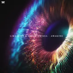 Awaking - Single by Like Mike & ASHER SWISSA album reviews, ratings, credits