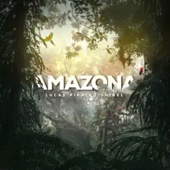 Amazonas - Single by Lucas Piraino & Shirel album reviews, ratings, credits