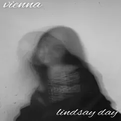 Vienna - Single by Lindsay Day album reviews, ratings, credits