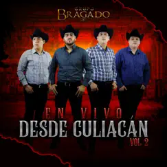 En Vivo Desde Culiacán, Vol. 2 by Grupo Bragado album reviews, ratings, credits