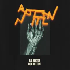 NOT ROTTEN - EP by JR Slayer album reviews, ratings, credits