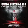 Cosa Divina (feat. Restrepo) [2.0] - Single album lyrics, reviews, download
