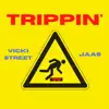 Trippin' (feat. Jaas) [Radio Edit] - Single album lyrics, reviews, download