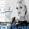 I’m Still Here (Klaus Biedermann Remix) - Single album lyrics, reviews, download