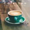 Café Spa - Single album lyrics, reviews, download