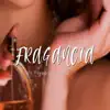 Fragancia - Single album lyrics, reviews, download