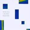 When Will I Belong (Revisited) - Single album lyrics, reviews, download