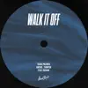 Walk It Off (feat. Roshin) - Single album lyrics, reviews, download