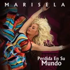 Perdida en Su Mundo - Single by Marisela album reviews, ratings, credits