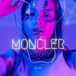 Moncler - Single by Roze album reviews, ratings, credits