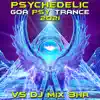 Psychedelic Goa Psy Trance 2021, Vol. 5 (DJ Mix) album lyrics, reviews, download