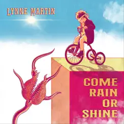 Come Rain or Shine by Lynne Martin album reviews, ratings, credits