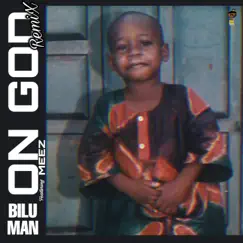 On God remix (feat. Meez) - Single by Biluman album reviews, ratings, credits