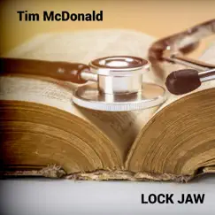 Lock Jaw - Single by Tim McDonald album reviews, ratings, credits