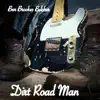 Dirt Road Man - Single album lyrics, reviews, download
