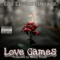 Love Games (feat. Fingazz) - Single by Ese Lil G album reviews, ratings, credits