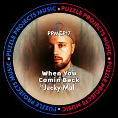 When U Comin Back - Single by Jacky Mal album reviews, ratings, credits