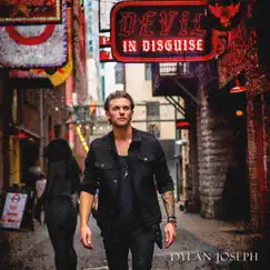 Devil in Disguise - Single by Dylan Joseph album reviews, ratings, credits