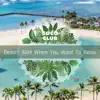 Resort BGM When You Want To Relax album lyrics, reviews, download