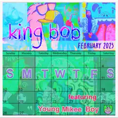 SMTWTFS (feat. Young Mikee Boy) - Single by King Bob album reviews, ratings, credits