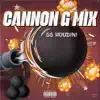 Cannon G Mix - Single album lyrics, reviews, download