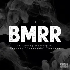 Bmrr by Clips album reviews, ratings, credits