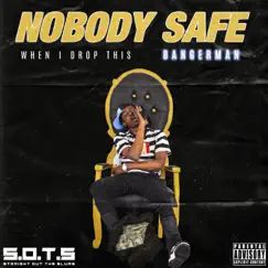 NoBody Safe by Bangerman album reviews, ratings, credits