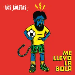 Me Llevo la Bola - Single by Los Bolitas album reviews, ratings, credits