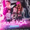 Ameaça (Remix) [feat. Paulo Pires, Mc Danny & Marcynho Sensação] - Single album lyrics, reviews, download