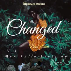 Changed Beat Album by Man pollo beats ug album reviews, ratings, credits