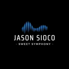 Sweet Symphony - Single by Jason Sioco album reviews, ratings, credits