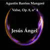 Agustín Barrios Mangoré: Valse, Op. 8, Nº 4 song lyrics