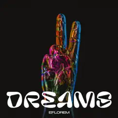 Dreams - Single by Eflorem album reviews, ratings, credits