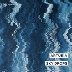 Sky Drops - Single by Arturia album reviews, ratings, credits