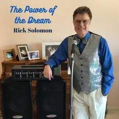 The Power of the Dream - Single by Rick Solomon album reviews, ratings, credits