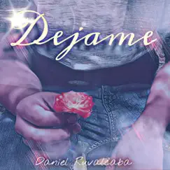 Dejame (Remaster) Song Lyrics