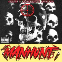 Manhunt (feat. Triloquist) Song Lyrics